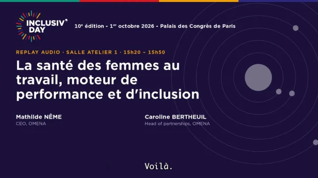 La santé des femmes au travail, moteur de performance et d'inclusion